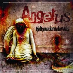Angelus (HUN) : Halhatatlantalanítás